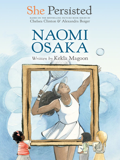 Title details for She Persisted: Naomi Osaka by Kekla Magoon - Available